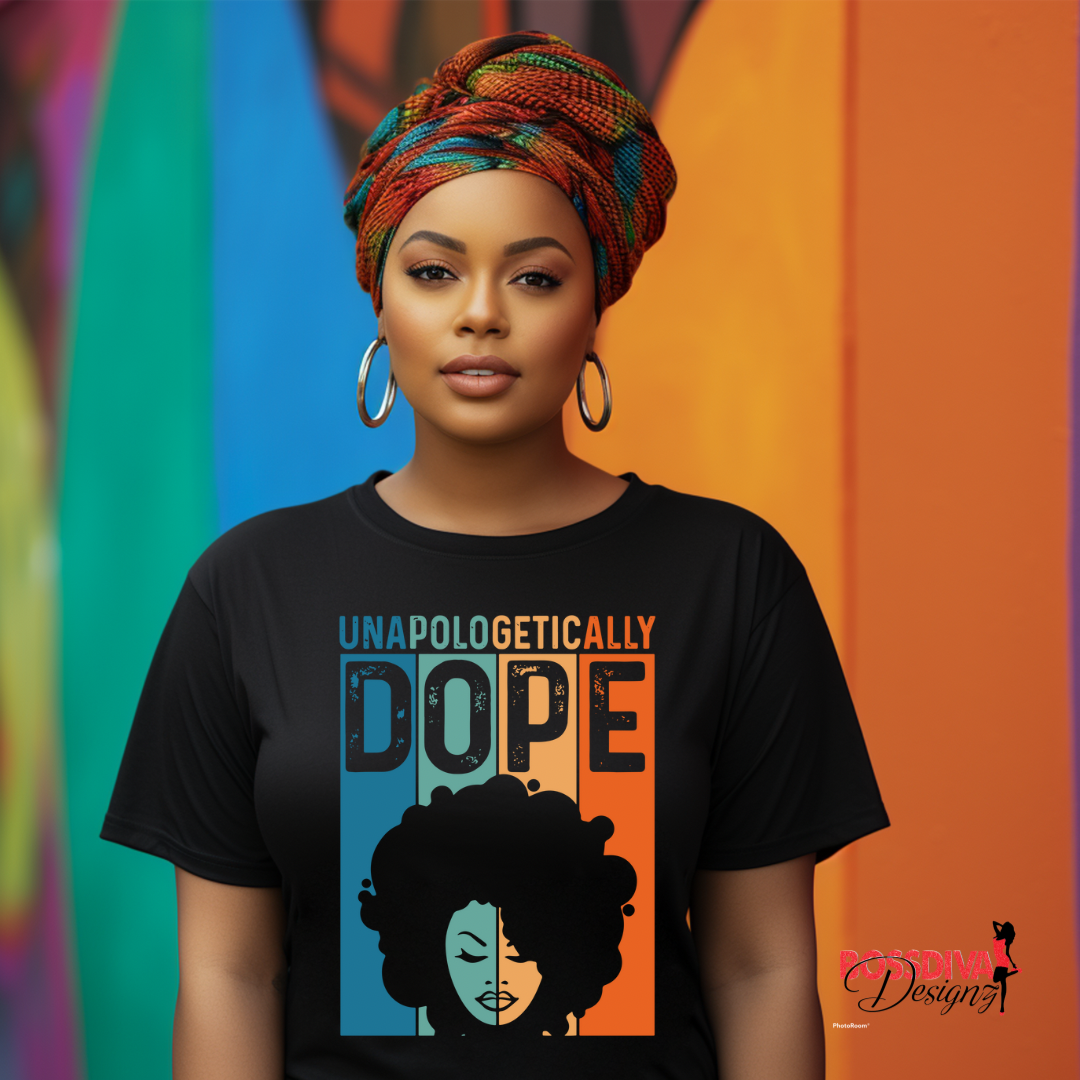 Unapologetically Dope Queen Tee