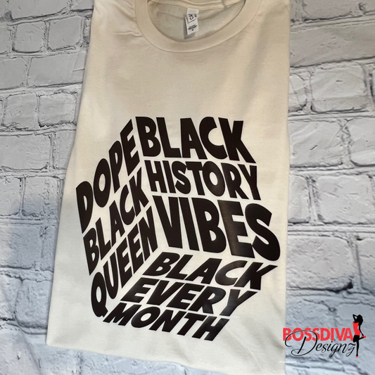 Black History Dope Vibes Tee