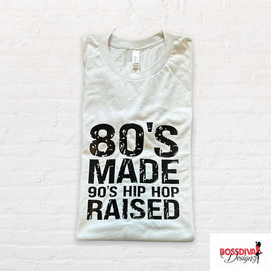 80s Made Me Tee